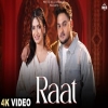 Raat - Sukh Deswal, Nidhi Sharma