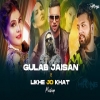 Gulab Jaisan x Likhe Jo Khat - Remix Emiway Bnatai