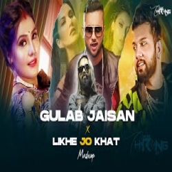 Gulab Jaisan x Likhe Jo Khat - Remix Emiway Bnatai Mp3 Song