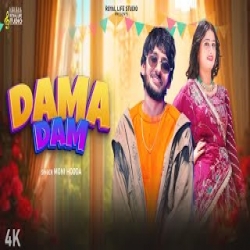 Dama Dam - Moni Hooda Mp3 Song