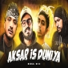 AKSAR IS DUNIYA - EMIWAY X MC STAN