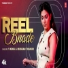 Reel Bnade - V King, Muskan Thakur, Sapna Choudhary