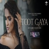 Toot Gaya - Asees Kaur