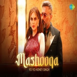 MASHOOQA - Yo Yo Honey Singh, Charmee Zaveri Mp3 Song