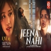 Jeena Nahi - Armaan Malik