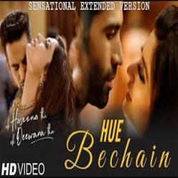 HUE BECHAIN - Yasser Desai, Palak Muchhal Mp3 Song