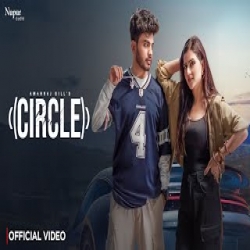 Circle - Amanraj Gill Mp3 Song