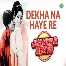 Dekha Na Haye Re (Jhankar Beats) - Kishore Kumar Mp3 Song