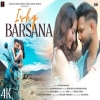 Ishq Barsana (Romantic Song) - Ashwani Machal