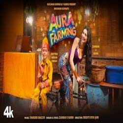 Aura Farming - Zahrah S Khan Mp3 Song