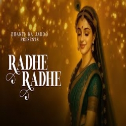 Radhe Radhe 2 Mp3 Song