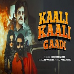Kaali Kaali Gaadi - Masoom Shamra Mp3 Song