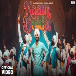 Naam Bolda - Lakhi Ghuman, Gurlez Akhtar Mp3 Song