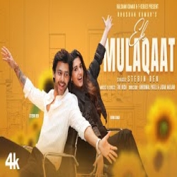 EK MULAQAAT - Stebin Ben Mp3 Song
