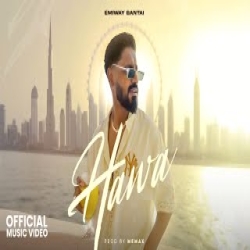 HAWA - EMIWAY BANTAI Mp3 Song