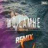 Wo Lamhe (Remix)