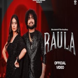 Raula - Raj Mawar, Shiva Choudhary Mp3 Song