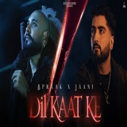 Dil Kaat Ke - B Praak Mp3 Song