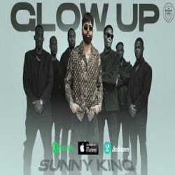 Glow Up - Sunny King Mp3 Song