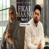 Fikar Maa Nu - Harvy Sandhu
