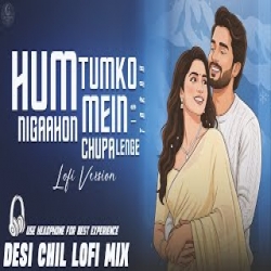 Hum Tumko Nigahon Mein - Lo- FI Version Mp3 Song