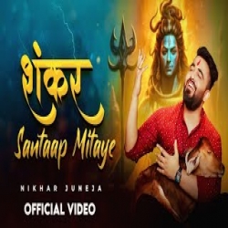 Shankar Santaap Mitaye - Nikhar Juneja Mp3 Song