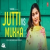 Jutti Vs Mukka - Raj Mawer, Ashu Twinkle