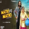 MATKI PE MATKI - Harjeet Deewana, Shiva Choudhary
