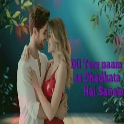 Dil Dhadakta Hai - Romantic Love Songs Mp3 Song