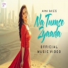 Na Tumse Zyaada - Aima Baig