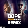 Dope Shope (Club Remix) -Yo Yo Honey Singh