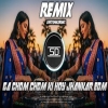 GA CHOM CHOM KI HOY REMIX