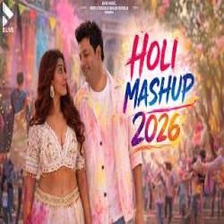 NEW HOLI MASHUP 2026 Mp3 Song