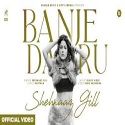 Banje Daaru - Shehnaaz Gill Mp3 Song