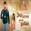 Jag Kalyani Nal Do Gallan (Navratri Special) - Mani Ladla