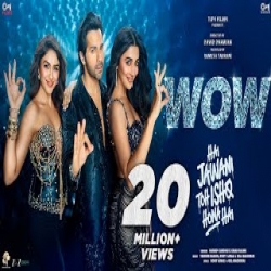 Wow - Harrdy Sandhu, Kiran Bajwa Mp3 Song